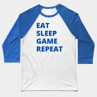 Eat Sleep Game Repeat Baseball T-Shirt